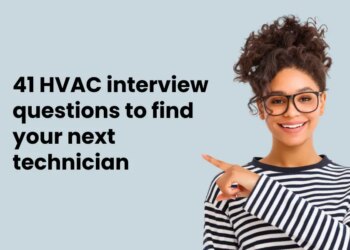 41 HVAC Interview Questions for Technician Candidates